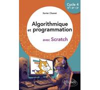 Algorithmique Et Programmation Avec Scratch Cycle 4, 5e - 4e - 3e