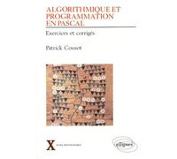 Algorithmique et programmation en Pascal - Exercices et corrigés