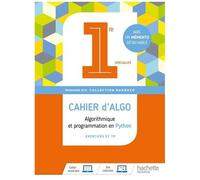 Algorithmique Et Programmation En Python 1re Spécialité - Cahier D'algo (Cahier D'exercices Et Tp)