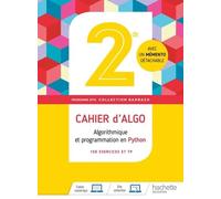 Algorithmique Et Programmation En Python 2de - Cahier D'algo (Cahier D'exercices Et Tp)