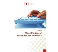 Algorithmique et structures des donnees 2 - Fatma Laribi - Universitaires Europeennes - broché - Essai