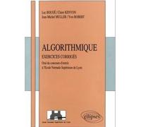 Algorithmique - Exercices Corrigés, Posés À L'oral Du Concours D'entrée À L'école Normale Supérieure De Lyon