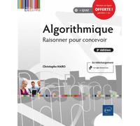 Algorithmique Raisonner pour concevoir 3ème édition - Christophe Haro - Eni Editions - broché - Etude
