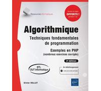 Algorithmique - Techniques Fondamentales De Programmation, Exemples En Php (Nombreux Exercices Corrigés)