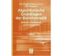Algorithmische Grundlagen der Bioinformatik Bongartz, Dirk,Böckenhauer, Hans-Joachim (Auteur)