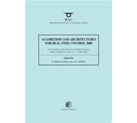 Algorithms and Architectures for RealTime Control 2000 by V. Hernandez