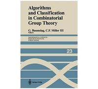 Algorithms And Classification In Combinatorial Group Theory