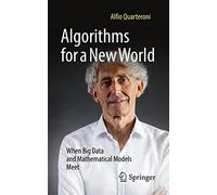 Algorithmes pour un nouveau monde : Big Data et modèles mathématiques – Springer Verlag