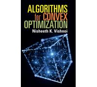 Algorithms For Convex Optimization