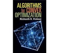 Algorithms for Convex Optimization by Vishnoi & Nisheeth K. Yale University & Connecticut Vishnoi Nisheeth K. Yale University Connecticut (Auteur)