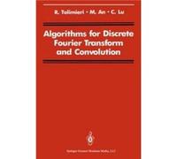 Algorithms for Discrete Fourier Transform and Convolution Algorithms for Discrete Fourier Transform and Convolution (Auteur)