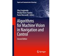 Algorithms for Machine Vision in Navigation and Control