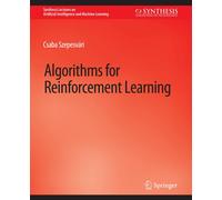 Algorithms For Reinforcement Learning