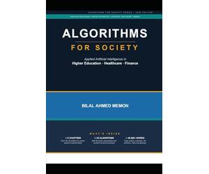 ALGORITHMS FOR SOCIETY: Applied Artificial Intelligence in Higher Education, Healthcare, and Finance