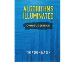 Algorithms Illuminated by Roughgarden & Tim Columbia University & New York Roughgarden Tim Columbia University New York (Auteur)