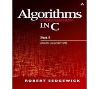 Algorithms in C, Part 5: Graph Algorithms (3rd Edition) (Pt.5)