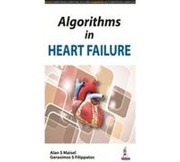 Algorithms In Heart Failure Alan S Maisel, M D (Auteur)