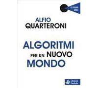 Algoritmi Per Un Nuovo Mondo