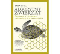 Algorytmy zwierząt - Eric Cassell (livre en polonais)