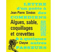 Algues, sable, coquillages et crevettes: Lettre d'un poète à des comédiens et à quelques autres passeurs