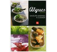 Algues, saveurs marines à cuisiner