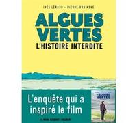 Algues vertes - L'Histoire interdite Ines Leraud (Scénario), Pierre Van Hove (Dessinateur), Mathilda (Coloriste)
