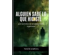 Alguien sabe lo que hiciste: Los secretos no se entierran... regresan