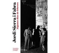 Algunos días de febrero / Some Days in February: Un asesinato, la prostituta y el maquis / A Murder, the Prostitute and the Maquis