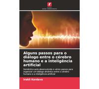 Alguns passos para o diálogo entre o cérebro humano e a inteligência artificial