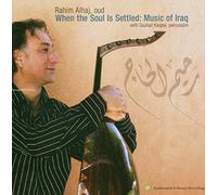 Alhaj, Rahim - When the Soul Is Settled