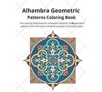 Alhambra Geometric: Patterns Coloring Book