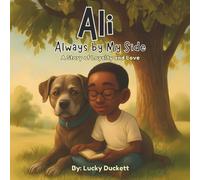 Ali: Always By My Side: A Story of Loyalty and Love
