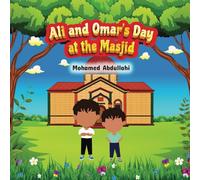 Ali and Omar’s Day at the Masjid