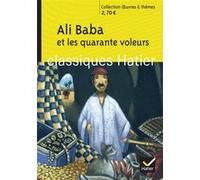Ali Baba et les quarante voleurs Hélène Potelet (Collection dirigée par), Georges Decote (Collection dirigée par), Hélène-Adeline Sarperi (Auteur)