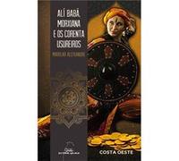 Ali Babá, Morxiana E Os Corenta Usureiros Aleixandre, Marilar (Auteur)