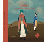 Alí Bey: Aventurero, escritor y espía / Adventurer, Writer and Spy