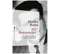 Ali Boumendjel - Une Affaire Française, Une Histoire Algérienne