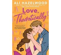 Ali Hazelwood Love, Theoretically (Poche)