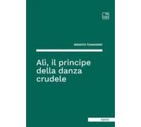 Alì, Il Principe Della Danza Crudele