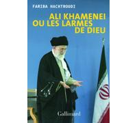 Ali Khamenei ou Les larmes de Dieu