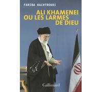 Ali Khamenei ou Les larmes de Dieu