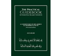 Ali Laraki The Practical Guidebook of Essential Islamic Sciences (Poche)