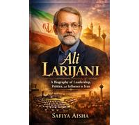 Ali Larijani New 2026 Biography: A Biography of Leadership, Politics, and Influence in Iran