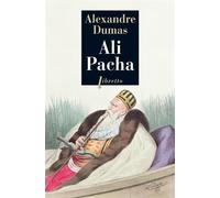 Ali Pacha - Alexandre Dumas Père - Phebus - broché - Roman