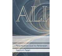 ALI: Para Aquellos Que No Pertenecen