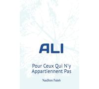 ALI: Pour Ceux Qui N'y Appartiennent Pas