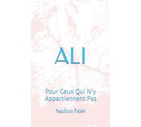 ALI: Pour Ceux Qui N'y Appartiennent Pas