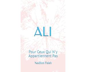 ALI: Pour Ceux Qui N'y Appartiennent Pas