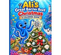 Ali’s Great Barrier Reef Christmas: A Coloring Book