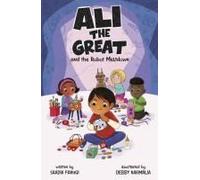 Ali The Great And The Robot Meltdown